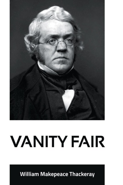 Vanity Fair - William Thackeray Makepeace
