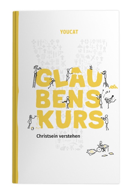 YOUCAT Glaubenskurs - Bernhard Meuser