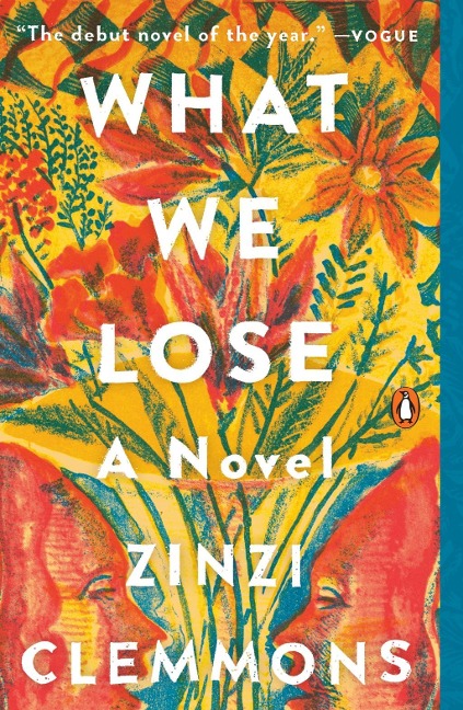 What We Lose - Zinzi Clemmons