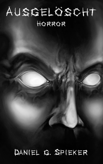 Ausgelöscht - Daniel Spieker