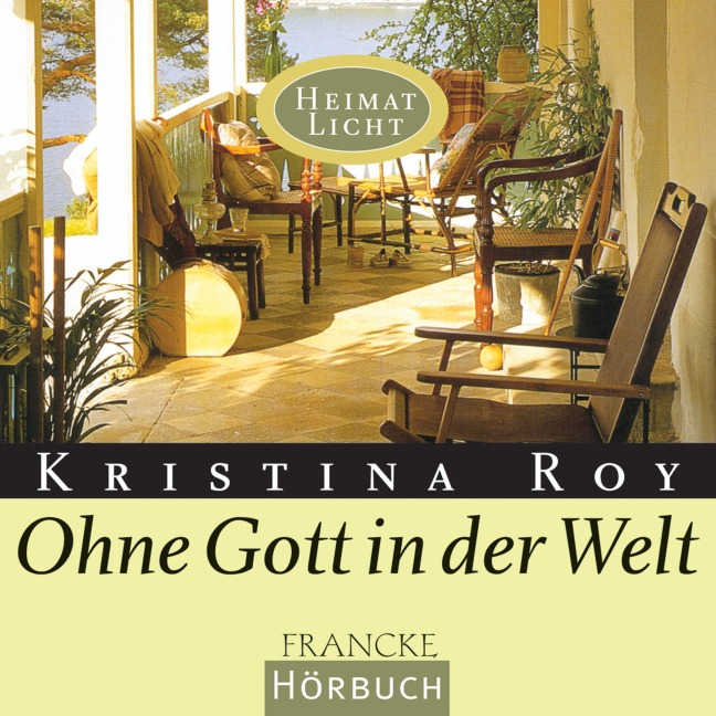 Ohne Gott in der Welt - Kristina Roy