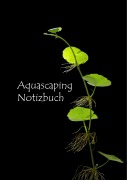 Cover-Bild zum Titel 'Aquascaping Notizbuch' von 'Katharina Rohringer'