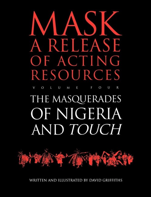Touch and the Masquerades of Nigeria - David Griffiths, D. Griffiths
