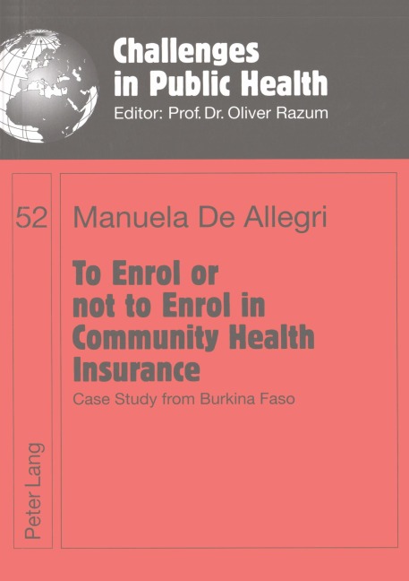 To Enrol or not to Enrol in Community Health Insurance - Manuela De Allegri