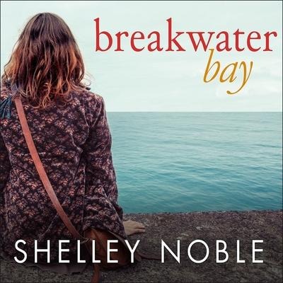 Breakwater Bay Lib/E - Shelley Noble
