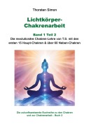 Cover-Bild zum Titel 'Lichtkörper-Chakrenarbeit Band 1 Teil 2' von 'Thorsten Simon'