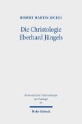 Cover-Bild zum Titel 'Die Christologie Eberhard Jüngels' von 'Robert Martin Jockel'