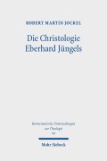 Cover-Bild zum Titel 'Die Christologie Eberhard Jüngels' von 'Robert Martin Jockel'