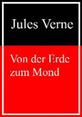 Cover-Bild zum Titel 'Von der Erde zum Mond' von 'Jules Verne'