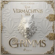 Cover-Bild zum Titel 'Das Vermächtnis der Grimms' von 'Nicole Böhm'