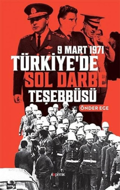 Türkiyede Sol Darbe Tesebbüsü - Önder Ege