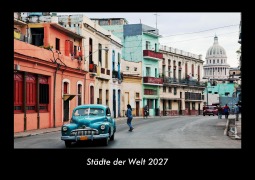 Cover-Bild zum Titel 'Städte der Welt 2027 Fotokalender DIN A3' von 'Tobias Becker'