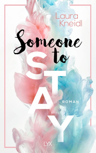 Someone to Stay - Laura Kneidl