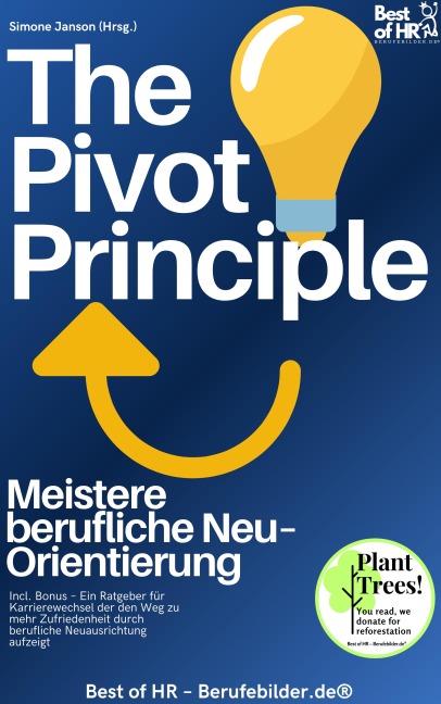 The Pivot Principle - Meistere berufliche Neu-Orientierung - Simone Janson