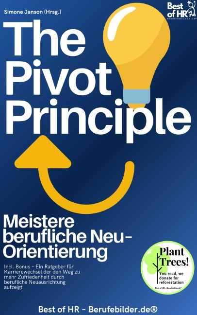The Pivot Principle - Meistere berufliche Neu-Orientierung - Simone Janson