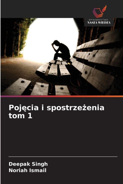 Poj¿cia i spostrze¿enia tom 1 - Deepak Singh, Noriah Ismail