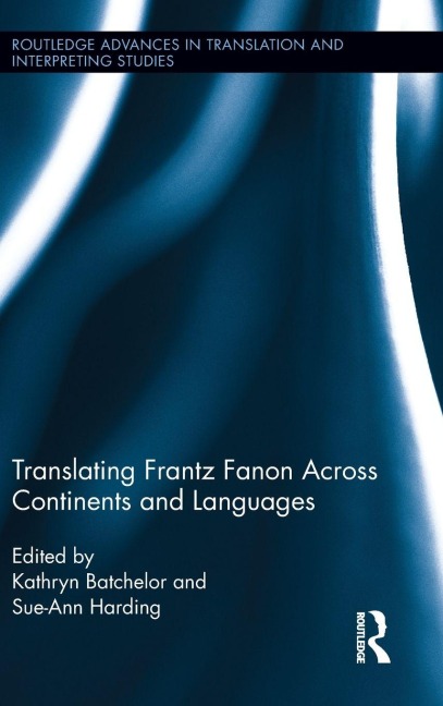 Translating Frantz Fanon Across Continents and Languages - 