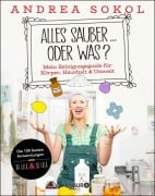 Cover-Bild zum Titel 'Alles sauber ... oder was?' von 'Andrea Sokol'