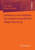 Einführung in die Methoden der sozialwissenschaftlichen Religionsforschung - Gert Pickel, Kornelia Sammet