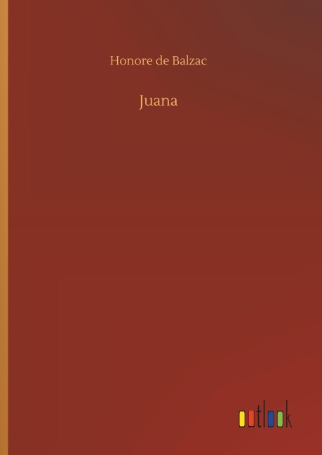 Juana - Honore de Balzac