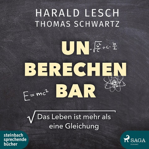 Unberechenbar - Harald Lesch, Thomas Schwartz