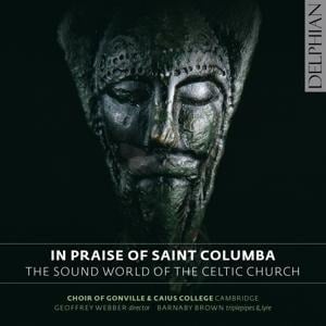 In Praise of Saint Columba - Weber/Choir Of Gonville & Caius College Cambridg