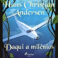 Daqui a milênios - H. C. Andersen