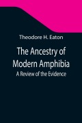 Cover-Bild zum Titel 'The Ancestry of Modern Amphibia' von 'Theodore H. Eaton'
