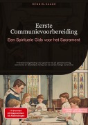 Cover-Bild zum Titel 'Eerste Communievoorbereiding: Een Spirituele Gids voor het Sacrament' von 'Bendis A. I. Saage - Nederlands'