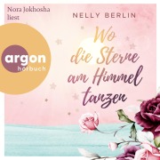 Cover-Bild zum Titel 'Wo die Sterne am Himmel tanzen' von 'Nelly Berlin'