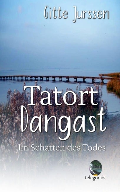 Tatort Dangast - Gitte Jurssen