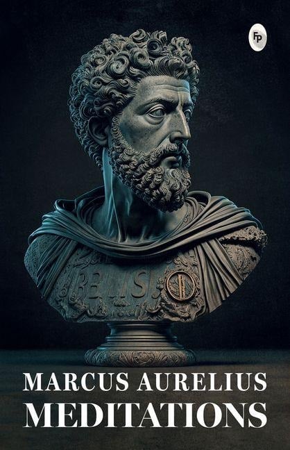 Meditations - Marcus Aurelius