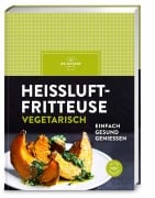 Cover-Bild zum Titel 'Heißluftfritteuse vegetarisch' von 'Oetker Verlag'
