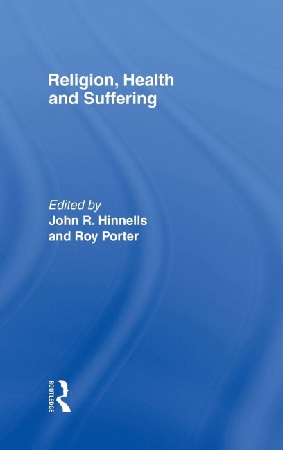 Religion, Health and Suffering - 