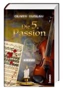 Cover-Bild zum Titel 'Die 5. Passion' von 'Oliver Buslau'