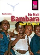 Cover-Bild zum Titel 'Kauderwelsch Sprachführer Bambara für Mali. Wort für Wort' von 'Tim Hentschel'