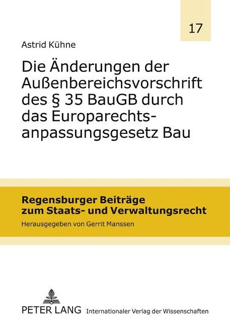Die Änderungen der Außenbereichsvorschrift des § 35 BauGB durch das Europarechtsanpassungsgesetz Bau - Astrid Kühne