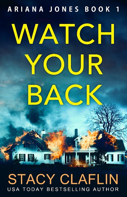 Watch Your Back (Ariana Jones, #1) - Stacy Claflin