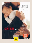 Cover-Bild zum Titel 'Vater werden' von 'Klaus Althoff, Nicola Schmidt'