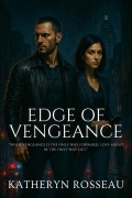 Cover-Bild zum Titel 'Edge of Vengeance' von 'Katheryn Rosseau'