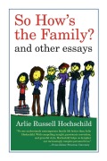 Cover-Bild zum Titel 'So How's the Family?' von 'Arlie Russell Hochschild'