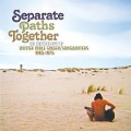 Cover-Bild zum Titel 'Separate Paths Together ~ an Anthology of British' von 'Various Artists'