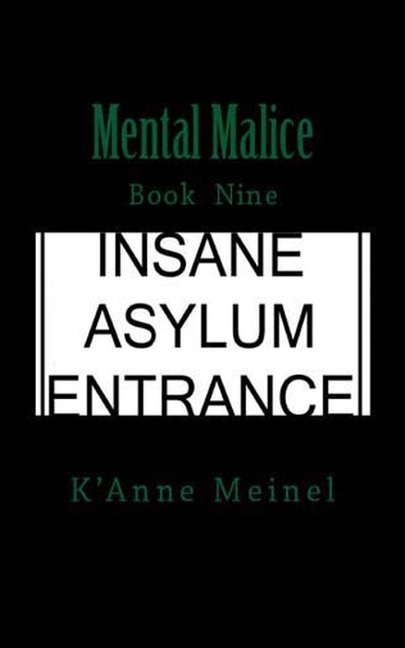 Mental Malice - K'Anne Meinel