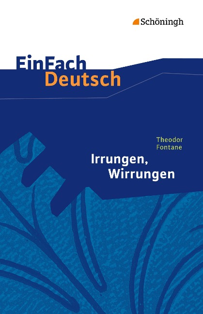 Irrungen, Wirrungen. EinFach Deutsch Textausgaben - Theodor Fontane