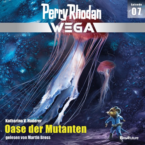 Perry Rhodan Wega Episode 07: Oase der Mutanten - Katharina Viktoria Haderer