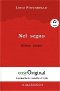 Nel segno / Mitten hinein (mit Audio) - Luigi Pirandello