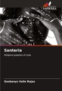 Cover-Bild zum Titel 'Santeria' von 'Geobanys Valle Rojas'