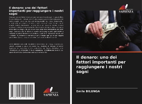 Il denaro: uno dei fattori importanti per raggiungere i nostri sogni - Emile Bilunga