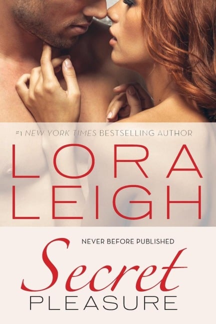 Secret Pleasure - Lora Leigh