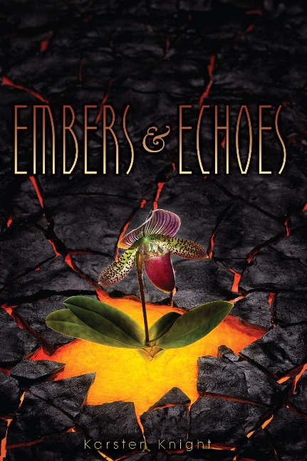Embers & Echoes - Karsten Knight